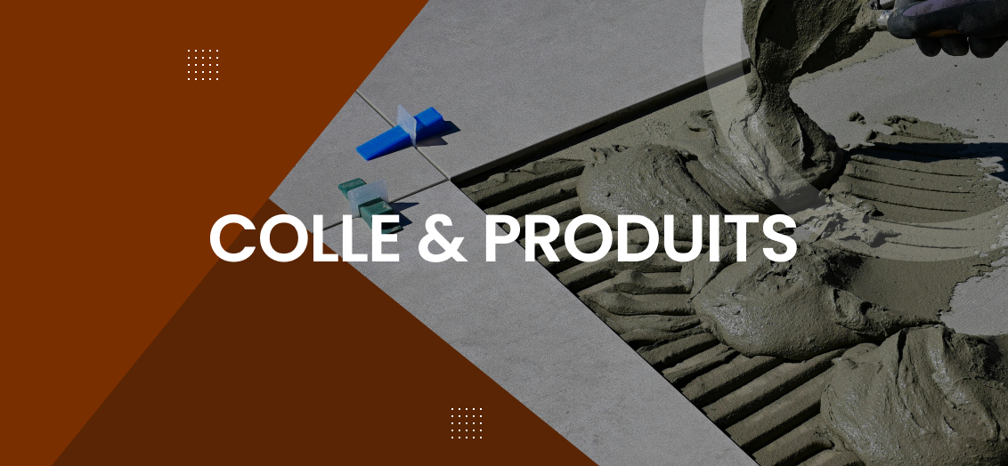 Colle & produits