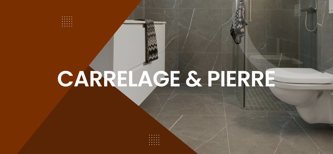 Carrelage & Pierre
