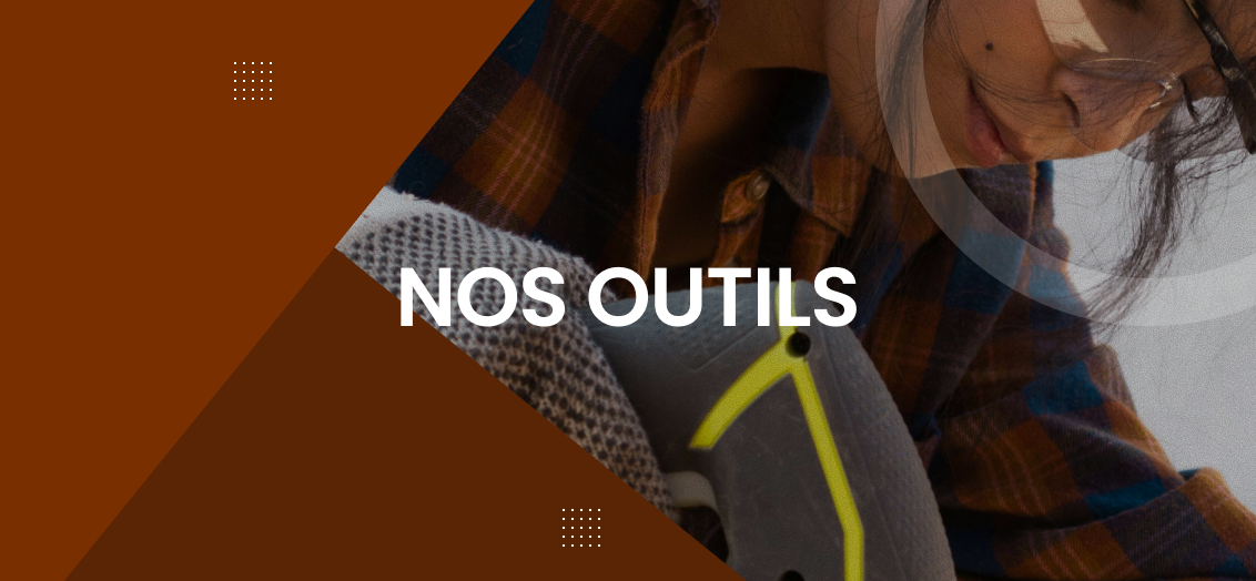 Nos Outils